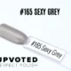 Capsule du vernis semi-permanent NailPerfect Upvoted #165 Sexy Grey, un gris taupe brillant et élégant.