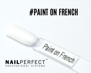 paint on french, gel blanc french, french manucure professionnelle, gel blanc opaque, sourire de french, tracé net, gel nailperfect, french ongles, babyboomer blanc, nail art blanc, décoration ongle fine, pinceau micro styler 000,