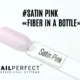 Capsule du Fiber in a Bottle NailPerfect Satin Pink, rose clair semi-opaque, effet satiné doux et lumineux, enrichi en fibres, vitamine E et calcium.