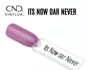 CND VINYLUX Its Now or Never