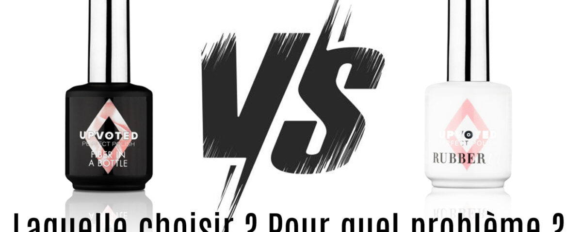 NailPerfect Rubber Base et Fiber in a Bottle, laquelle choisir